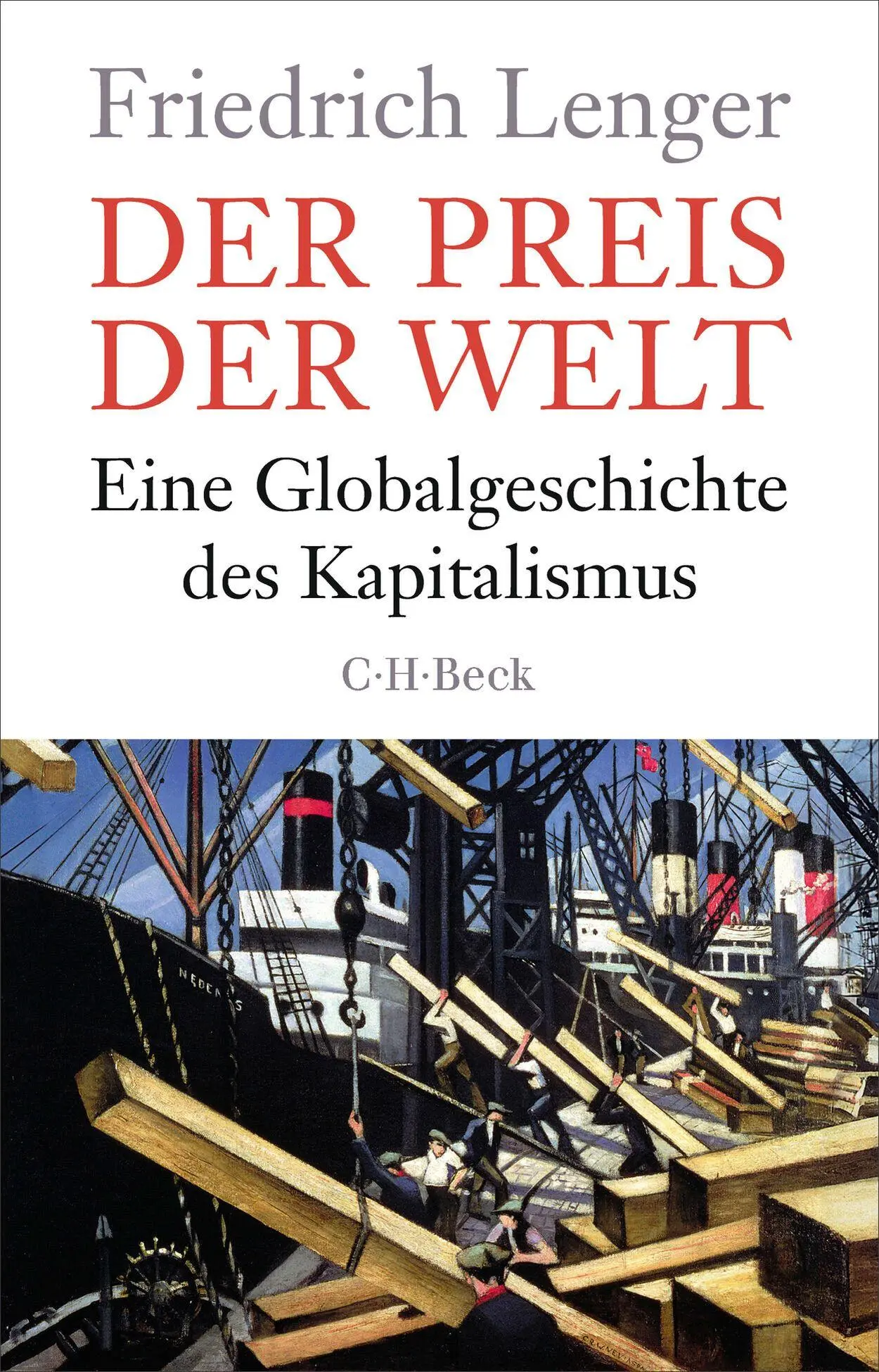 Cover: 9783406852916 | Der Preis der Welt | Eine Globalgeschichte des Kapitalismus | Lenger