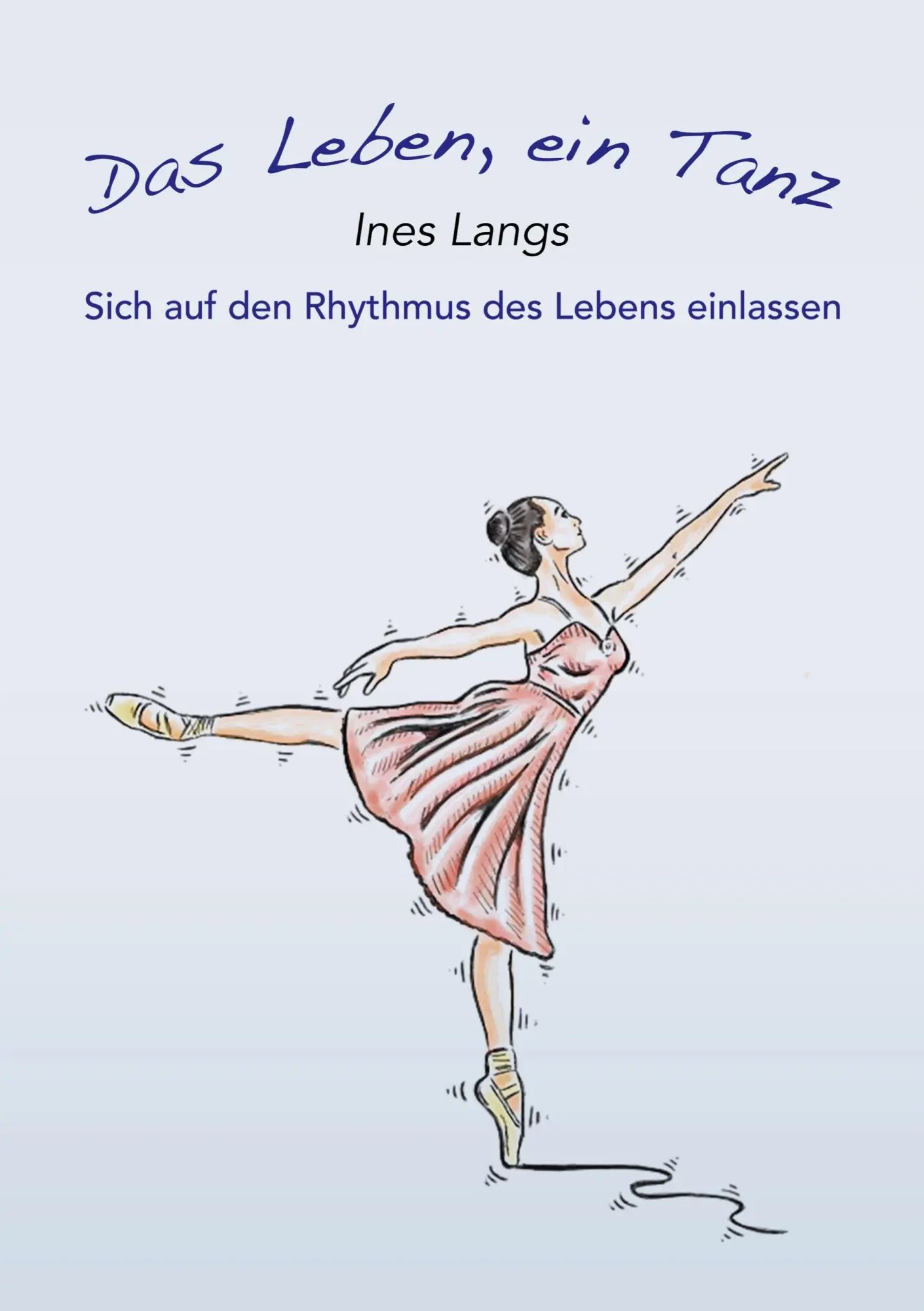 Cover: 9783755712916 | Das Leben, ein Tanz | Sich auf den Rhythmus des Lebens einlassen