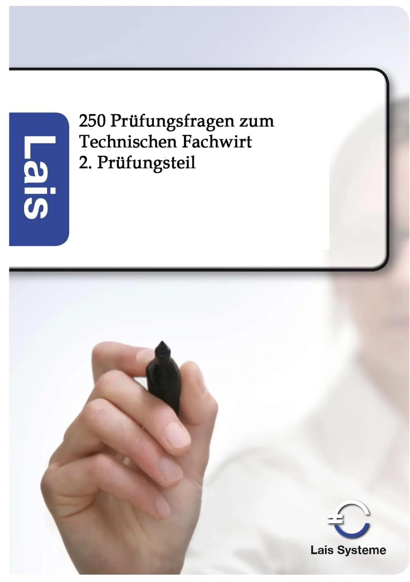 Cover: 9783941902916 | 250 Prüfungsfragen zum Technischen Fachwirt | Ohne Autor | Taschenbuch
