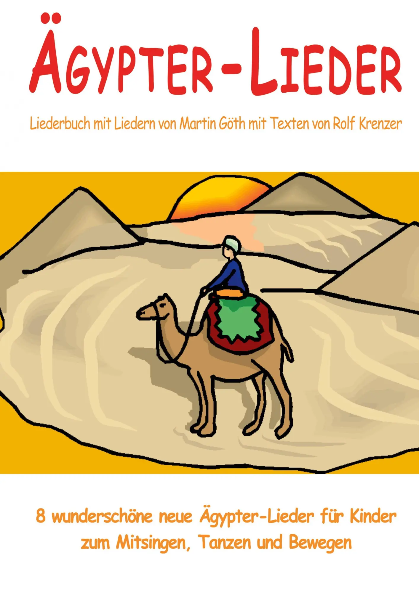 Cover: 9783957222916 | Ägypter-Lieder - 8 wunderschöne neue Ägypter-Lieder für Kinder zum...