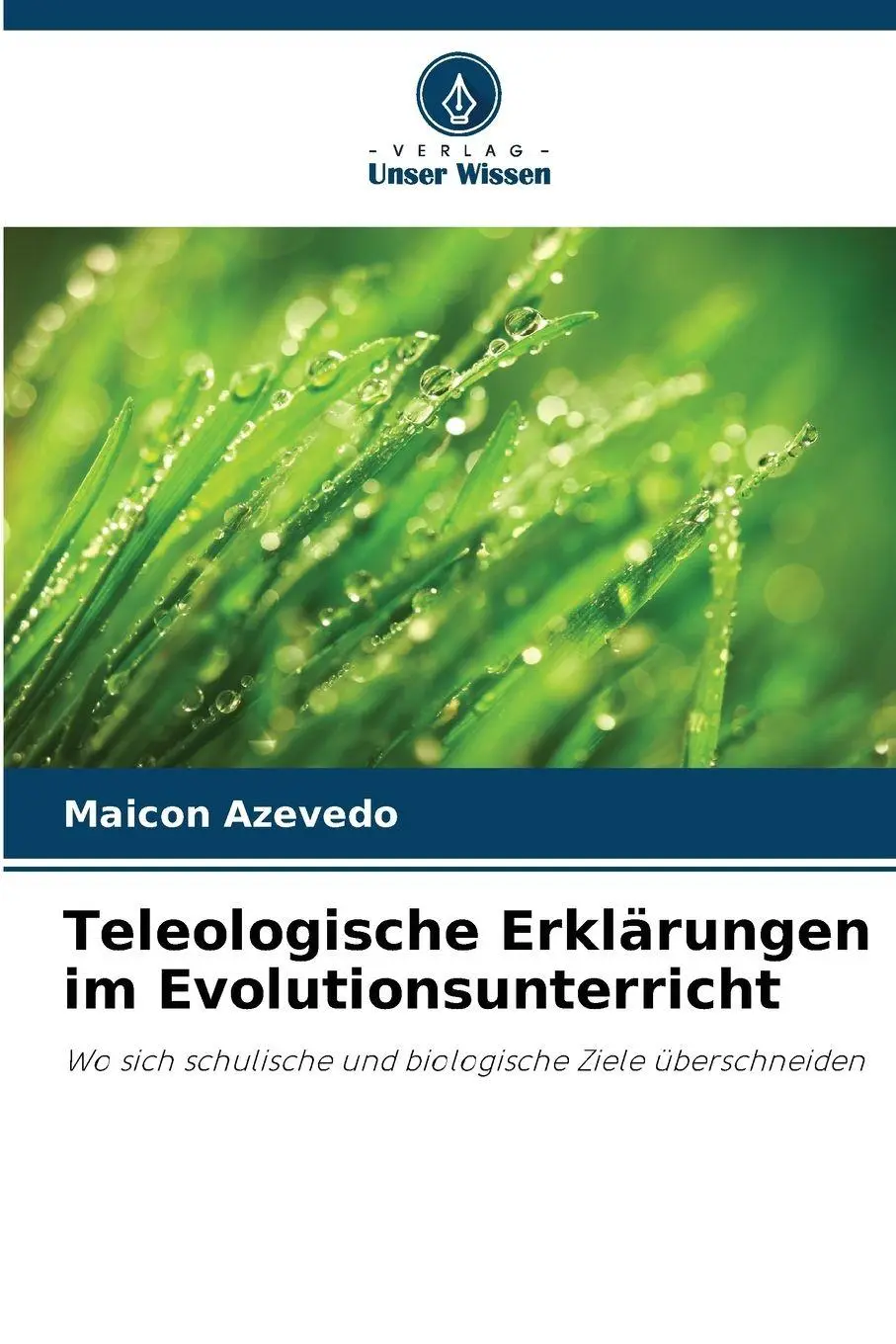 Cover: 9786209162916 | Teleologische Erklärungen im Evolutionsunterricht | Maicon Azevedo