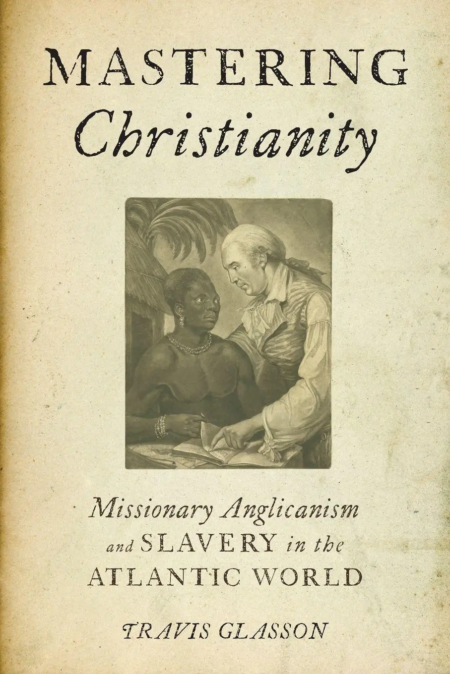 Cover: 9780190683016 | Mastering Christianity | Travis Glasson | Taschenbuch | Englisch