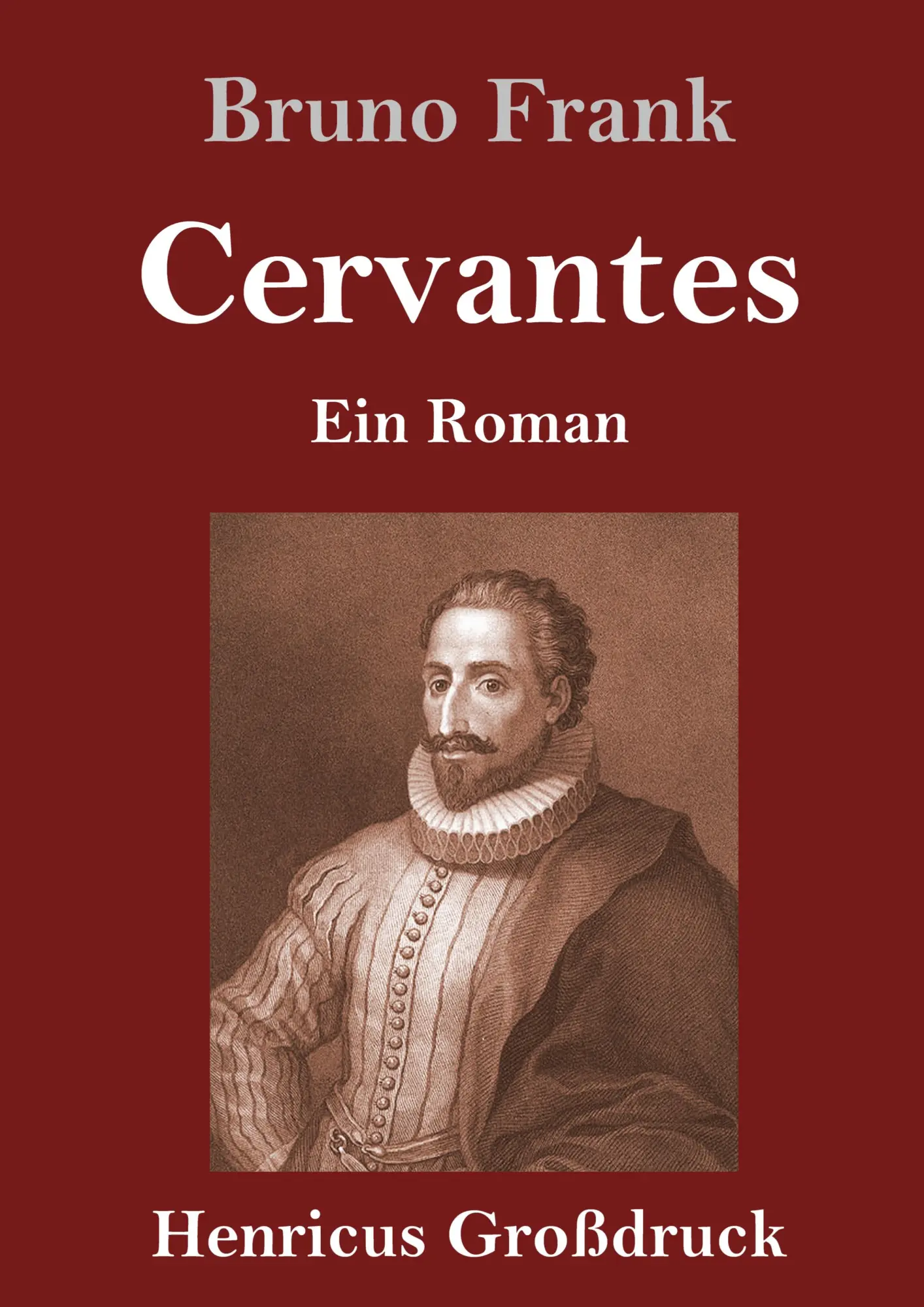 Cover: 9783847843016 | Cervantes (Großdruck) | Ein Roman | Bruno Frank | Buch | 276 S. | 2019