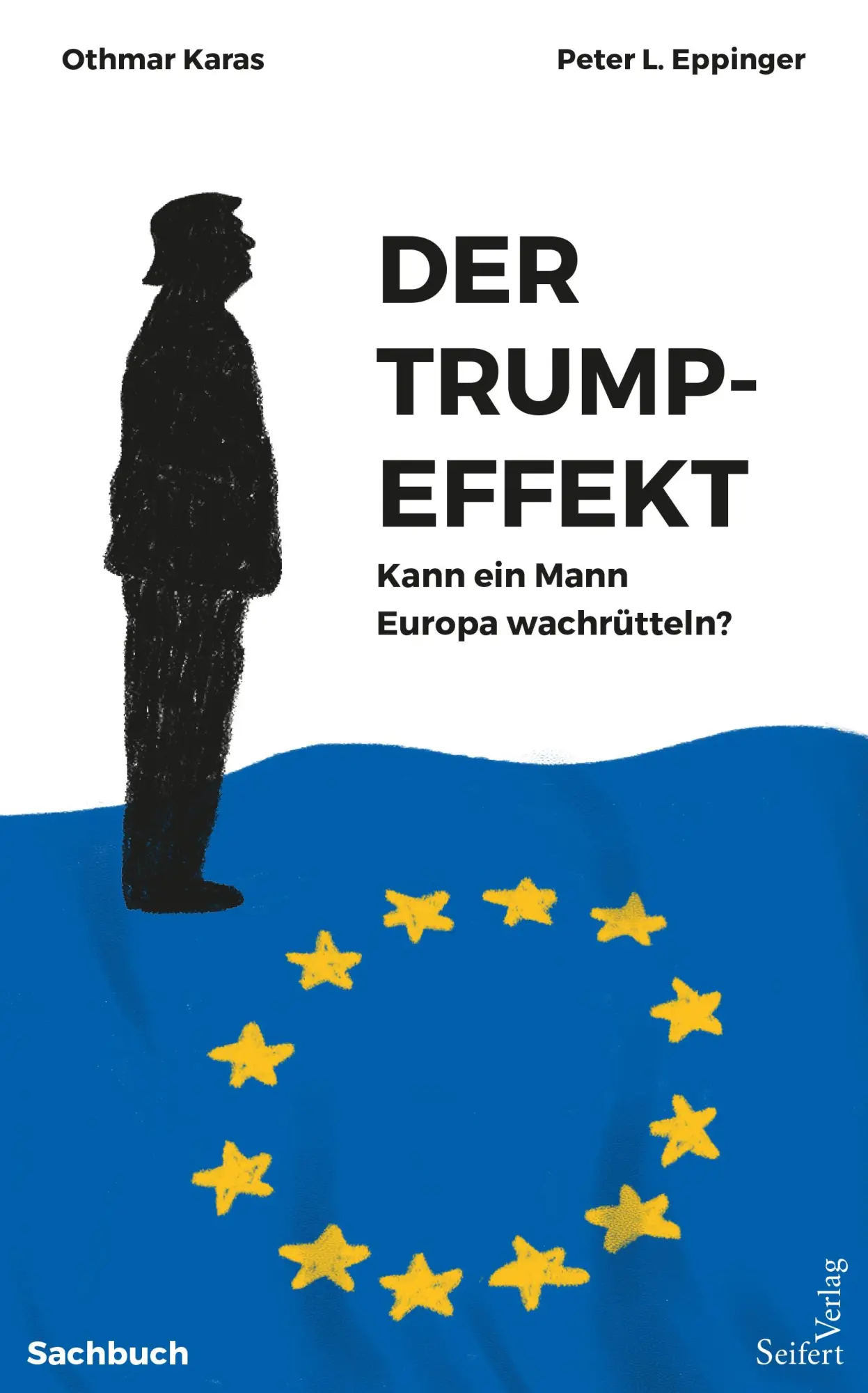 Cover: 9783903583016 | Der Trump-Effekt | Kann ein Mann Europa wachrütteln? | Buch | 134 S.