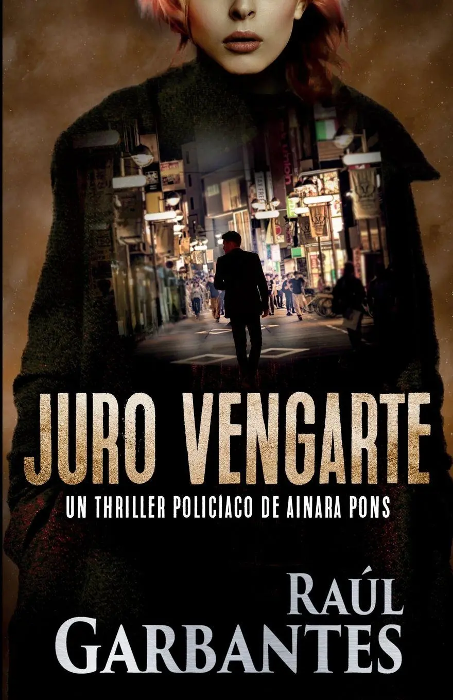 Cover: 9780648903116 | Juro vengarte | Un thriller policíaco | Raúl Garbantes | Taschenbuch