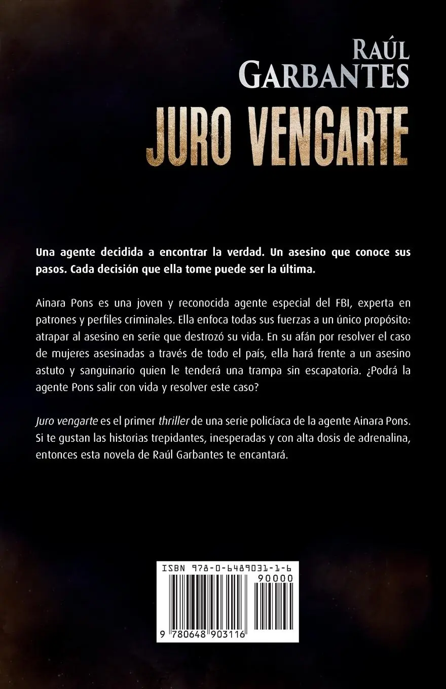 Rückseite: 9780648903116 | Juro vengarte | Un thriller policíaco | Raúl Garbantes | Taschenbuch