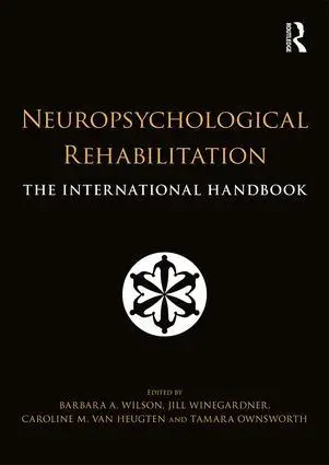 Cover: 9781138643116 | Neuropsychological Rehabilitation | The International Handbook | Buch