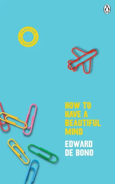 Cover: 9781785043116 | How To Have A Beautiful Mind | (Vermilion Life Essentials) | Bono