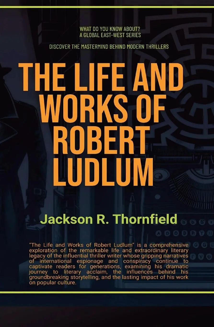 Cover: 9781787953116 | The Life and Works of Robert Ludlum | Jackson R. Thornfield | Buch