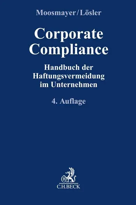 Cover: 9783406803116 | Corporate Compliance | Handbuch der Haftungsvermeidung im Unternehmen