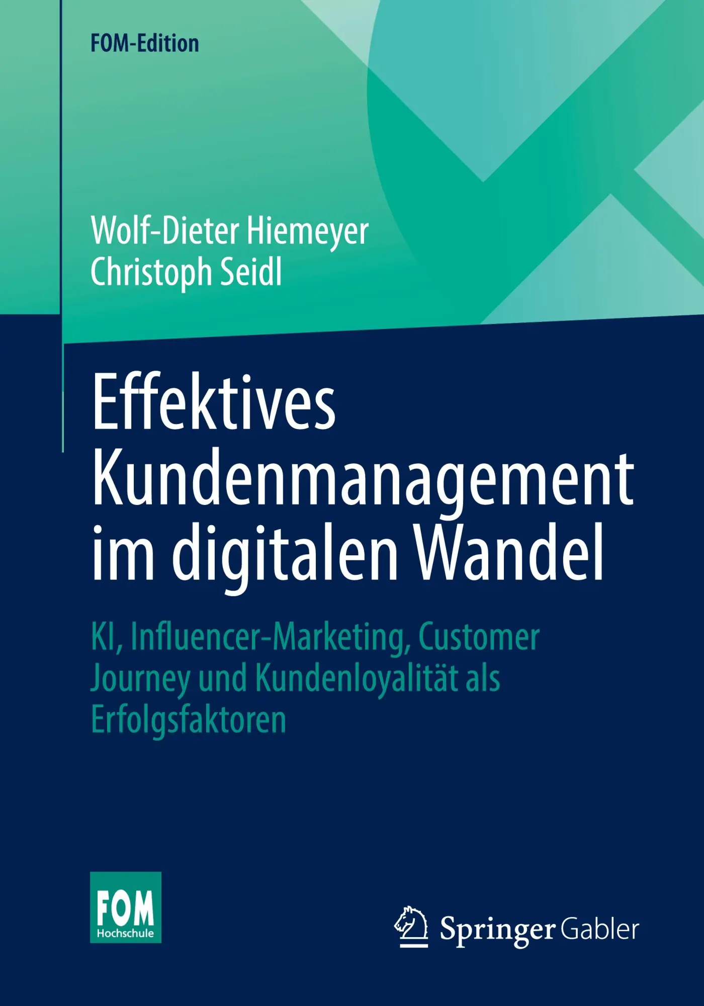 Cover: 9783658503116 | Effektives Kundenmanagement im digitalen Wandel | Hiemeyer (u. a.)