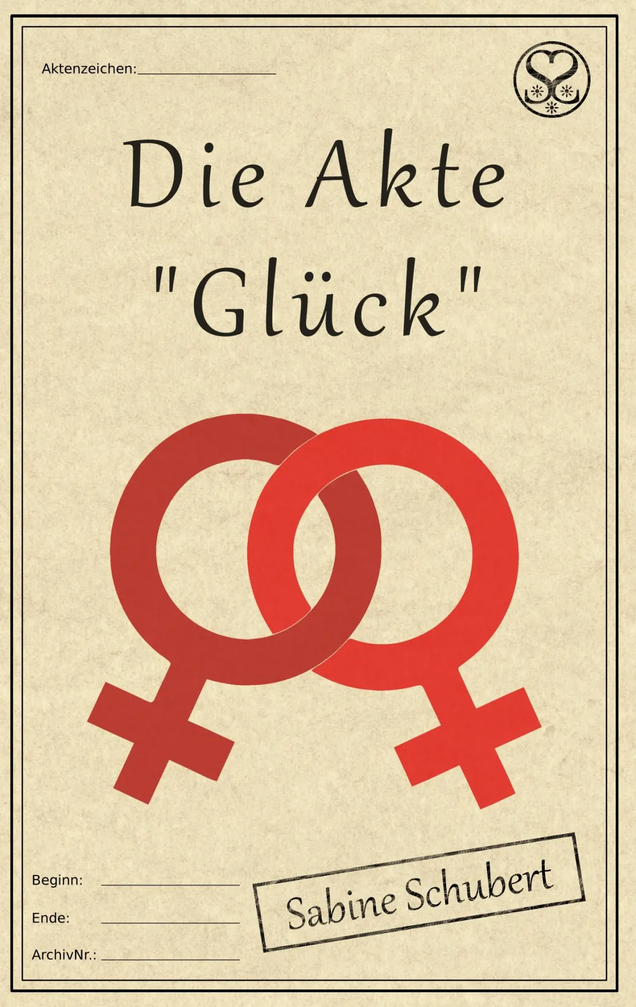 Cover: 9783743193116 | Die Akte "Glück" | Sabine Schubert | Taschenbuch | 344 S. | Deutsch