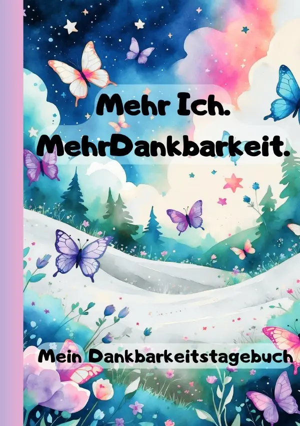 Cover: 9783819733116 | Mehr Ich.Mehr Dankbarkeit - Mein Dankbarkeitstagebuch | Ascaria Books