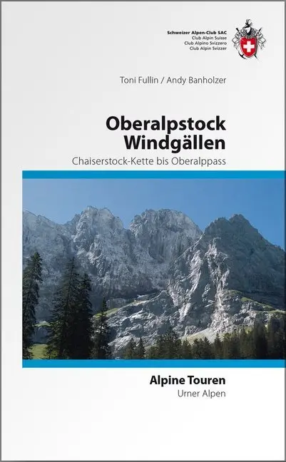 Cover: 9783859023116 | Oberalpstock Windgällen | Von der Chaiserstock-Kette zum Oberalpstock