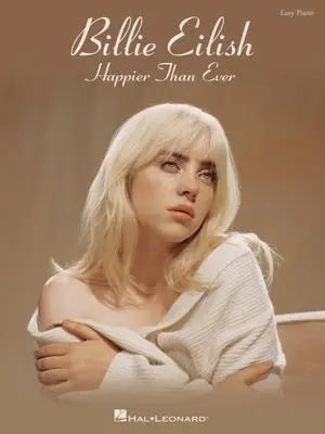 Cover: 9781705143216 | Billie Eilish - Happier Than Ever Easy Piano Songbook | BILLIE EILISH