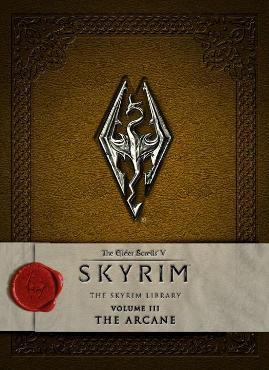 Cover: 9781783293216 | The Elder Scrolls V - The Skyrim Library | The Arcane | Softworks