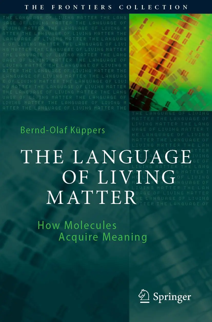 Cover: 9783030803216 | The Language of Living Matter | How Molecules Acquire Meaning | Buch