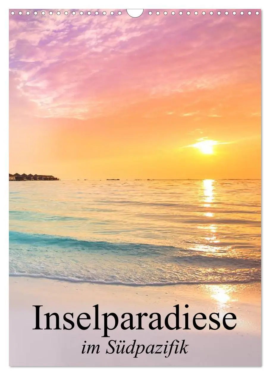 Cover: 9783457073216 | Inselparadiese im Südpazifik (Wandkalender 2025 DIN A3 hoch),...
