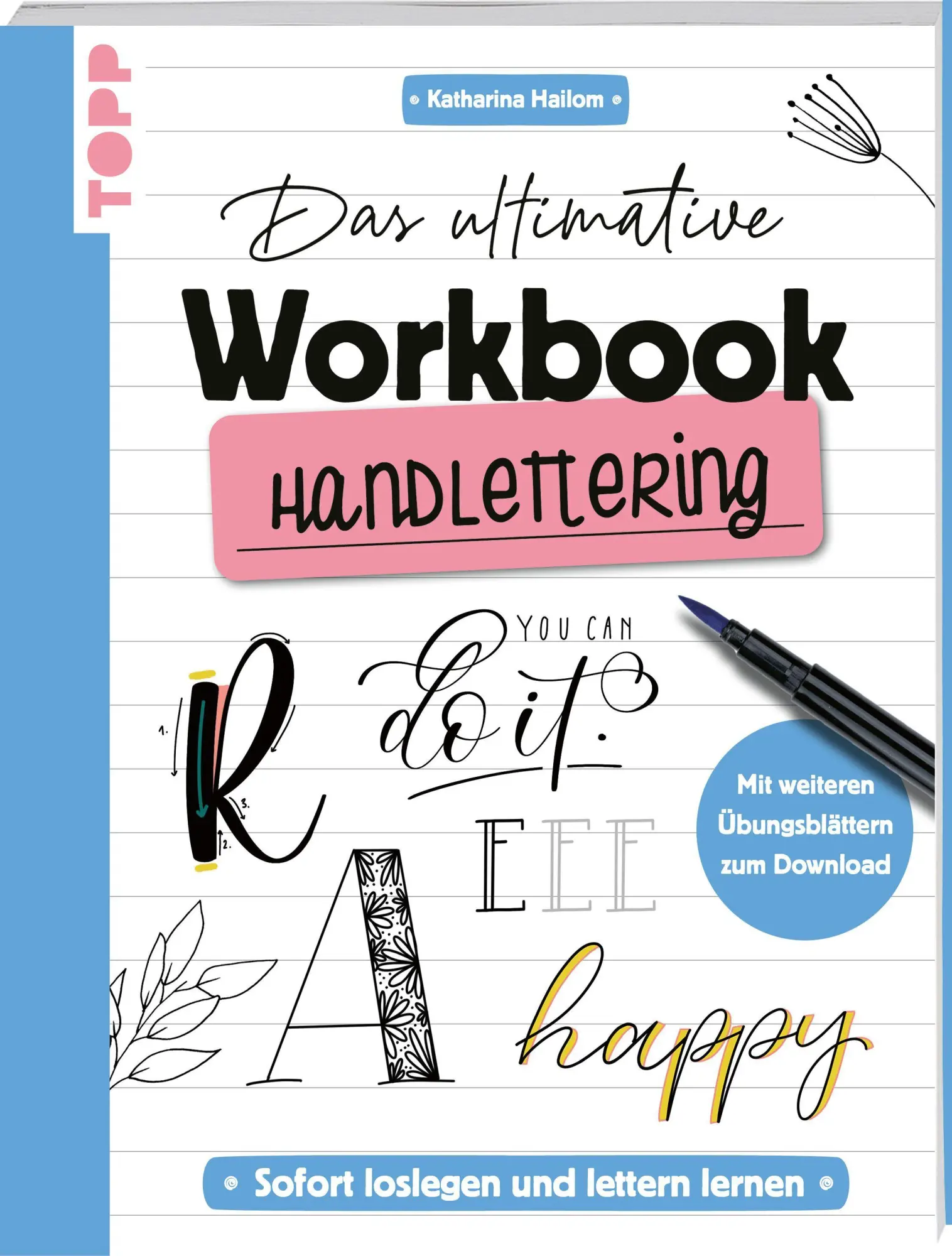 Cover: 9783735883216 | Das ultimative Workbook: Handlettering | Katharina Hailom | Buch