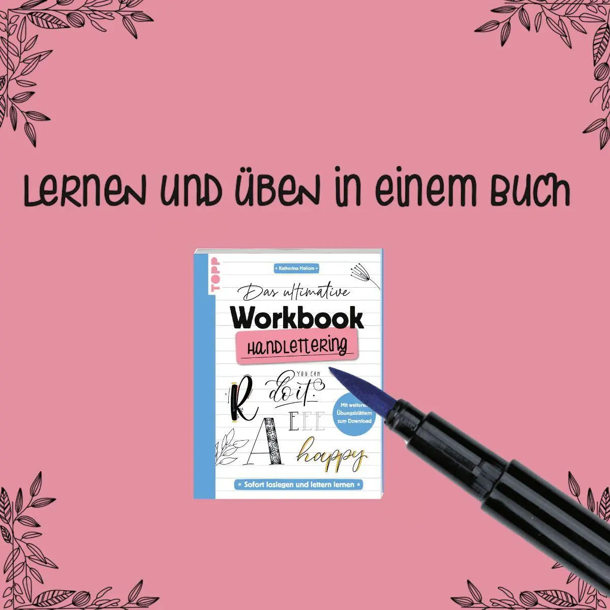 Bild: 9783735883216 | Das ultimative Workbook: Handlettering | Katharina Hailom | Buch