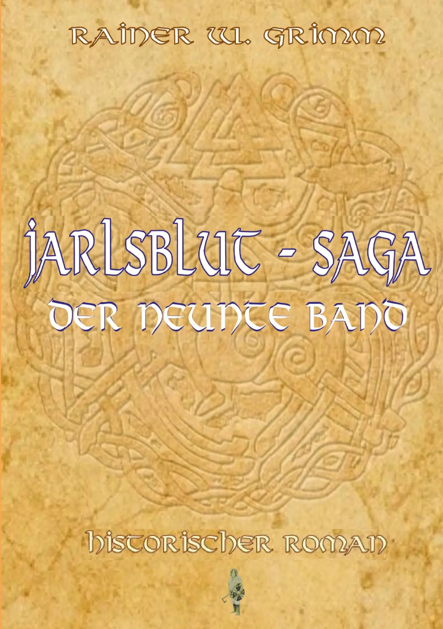 Cover: 9783769303216 | Jarlsblut - Saga Der neunte Band | Rainer W. Grimm | Taschenbuch