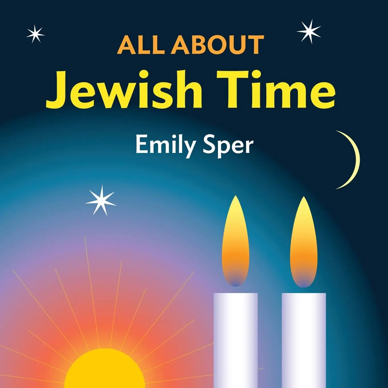 Cover: 9780998073316 | All About Jewish Time | Emily Sper | Taschenbuch | Englisch | 2021