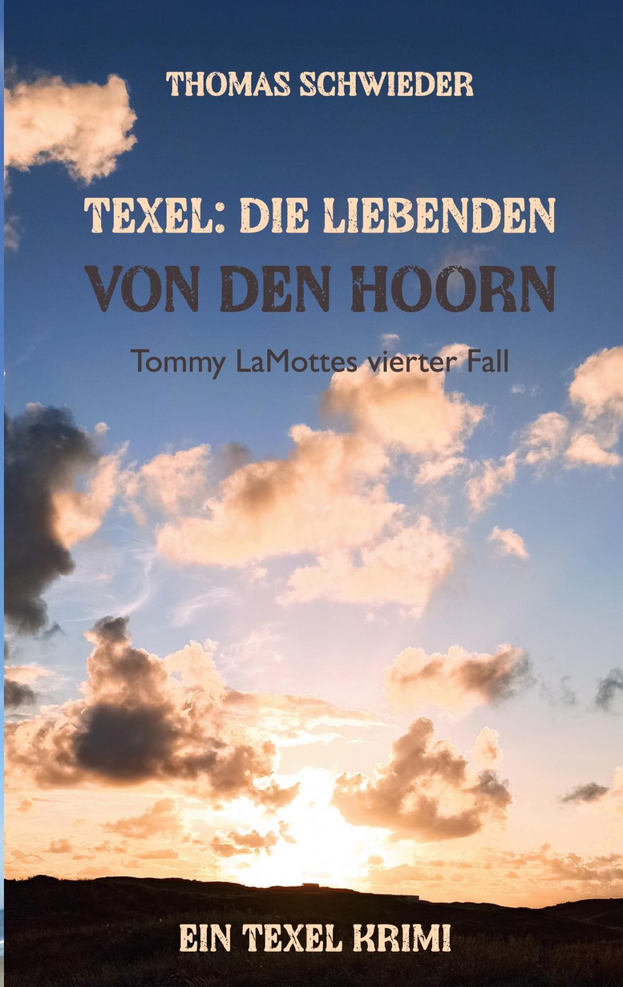 Cover: 9783819263316 | Texel: Die Liebenden von Den Hoorn | Tommy LaMottes vierter Fall