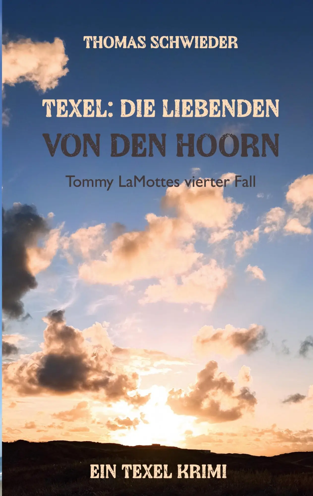 Cover: 9783819263316 | Texel: Die Liebenden von Den Hoorn | Tommy LaMottes vierter Fall