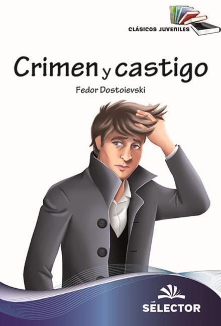 Crimen y Castigo | Fiodor Dostoivski | Taschenbuch | Spanisch | 2018 | EDIT SELECTOR | EAN 9786074533316 - Dostoivski, Fiodor