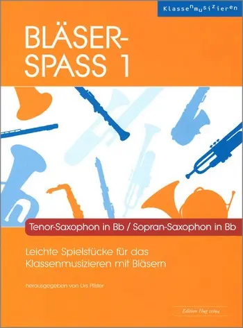 Cover: 9790202823316 | Bläser-Spaß Band 1 für Blasorchester Tenorsaxophon/Sopransaxophon