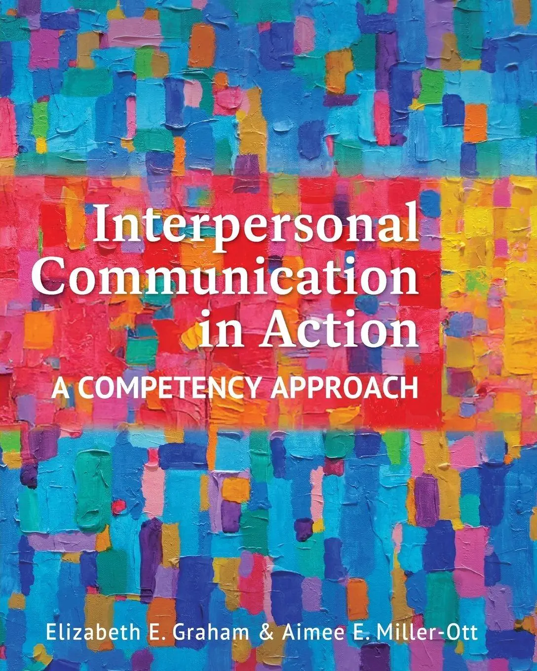 Cover: 9798823303316 | Interpersonal Communication in Action | A Competency Approach | Buch