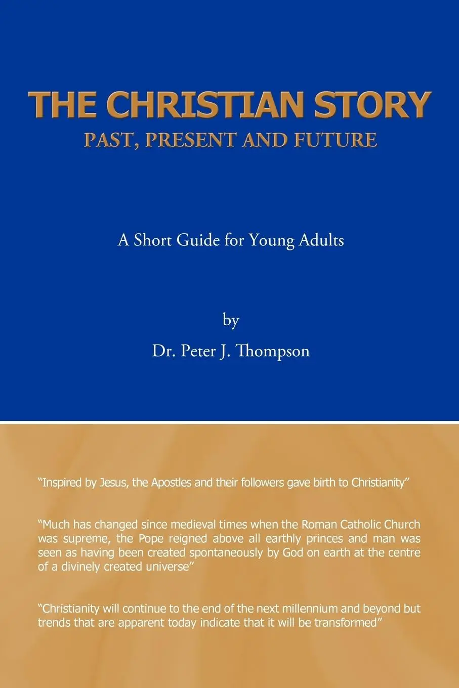 Cover: 9781449023416 | The Christian Story | Peter J. Thompson (u. a.) | Taschenbuch | 2009
