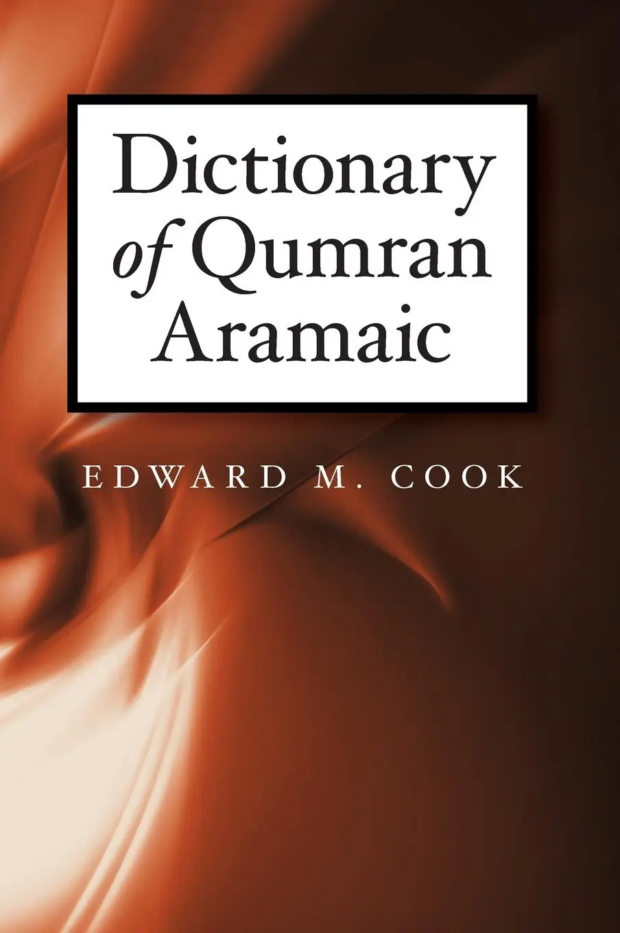 Cover: 9781575063416 | Dictionary of Qumran Aramaic | Edward M Cook | Buch | Englisch | 2023