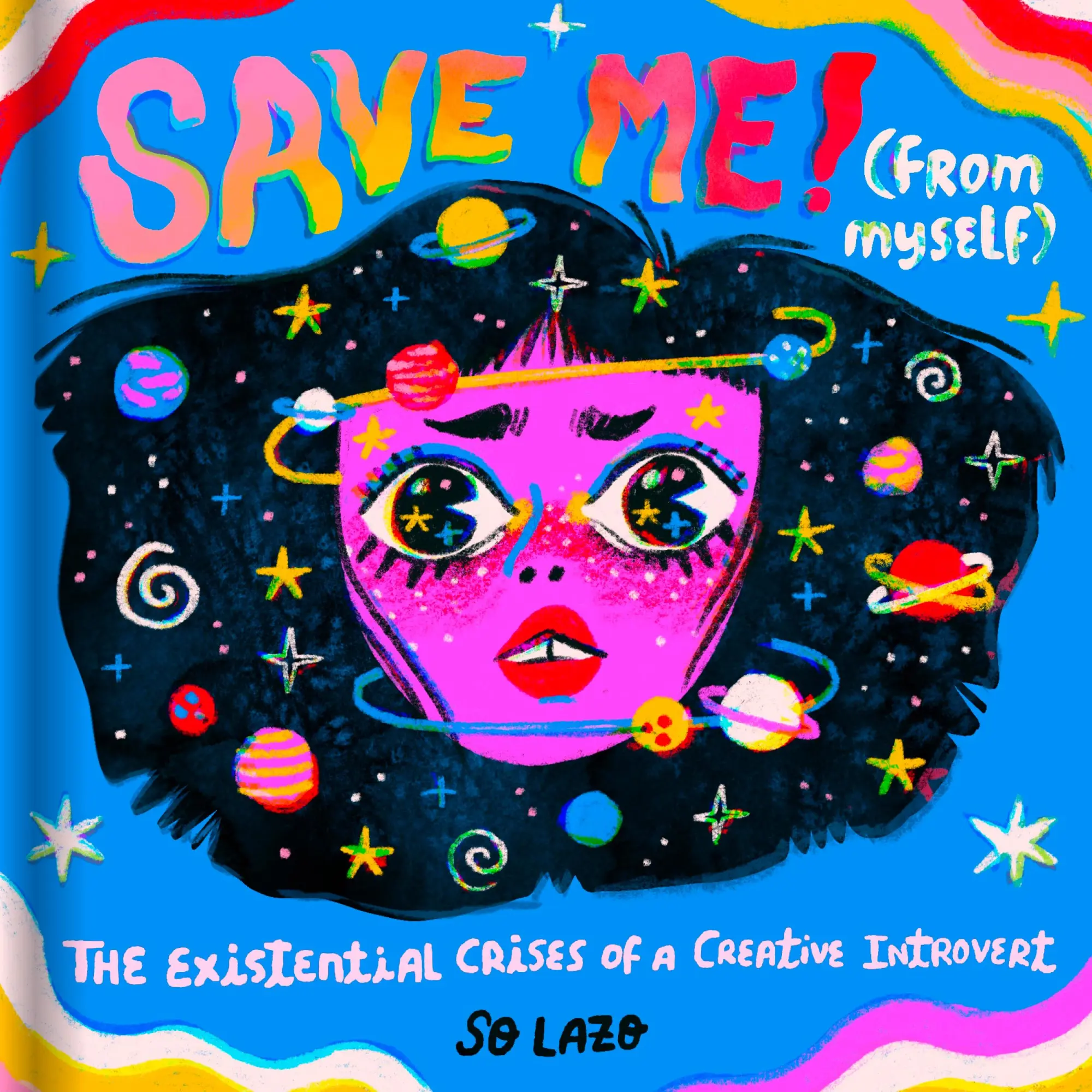 Cover: 9781797203416 | Save Me! (from Myself) | Crushes, Cats, and Existential Crises | Lazo