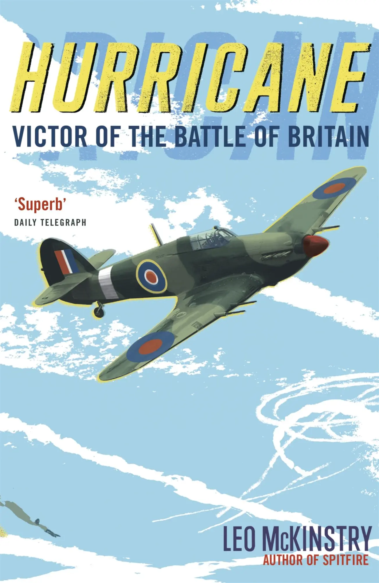Cover: 9781848543416 | Hurricane | Victor of the Battle of Britain | Leo Mckinstry | Buch
