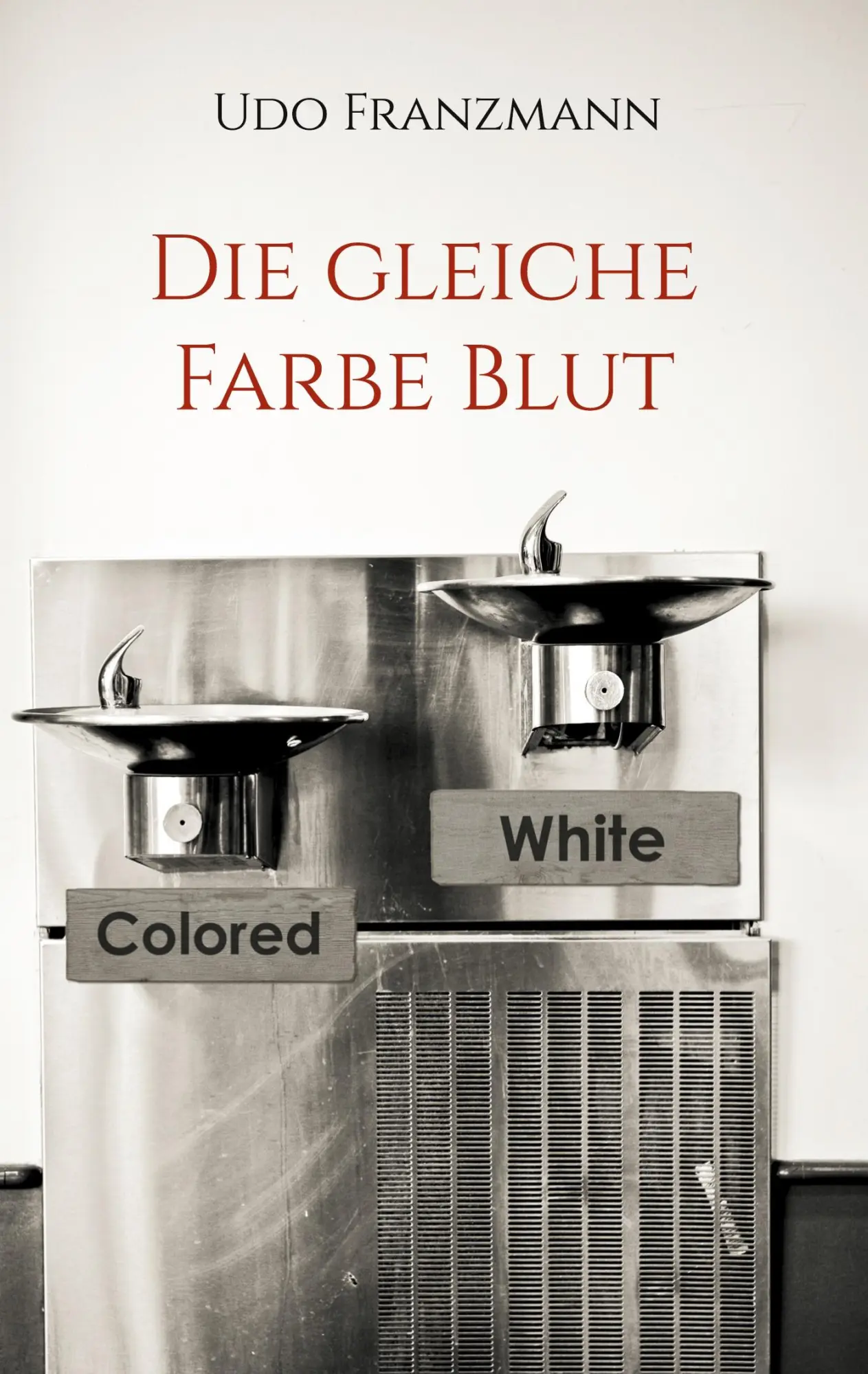 Cover: 9783757883416 | Die gleiche Farbe Blut | Udo Franzmann | Taschenbuch | 274 S. | 2023