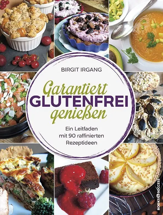 Cover: 9783864703416 | Garantiert glutenfrei genießen | Birgit Irgang | Taschenbuch | 240 S.