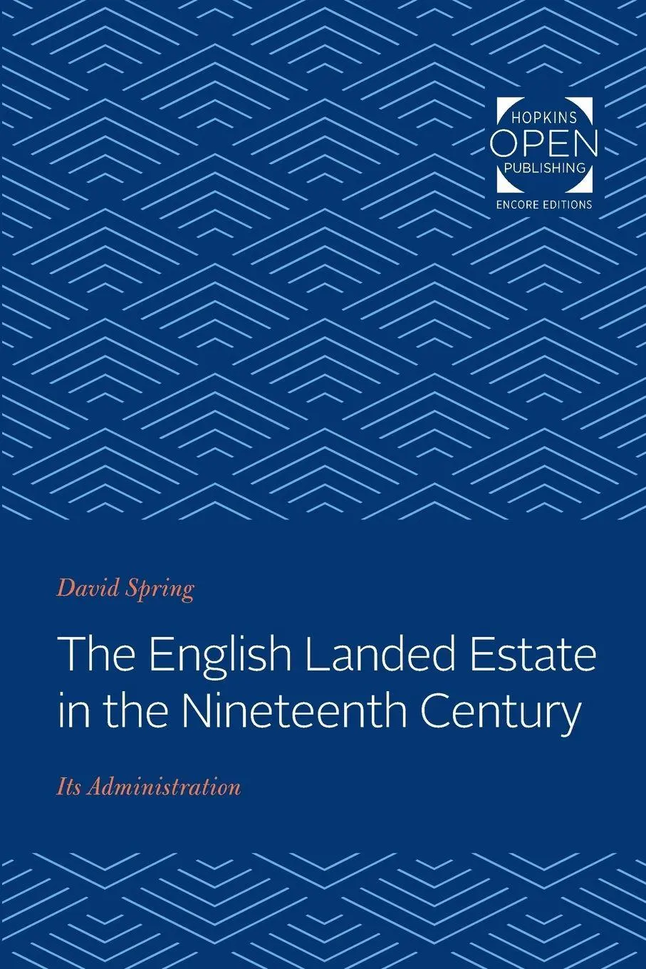 Cover: 9781421433516 | The English Landed Estate in the Nineteeth Century | David Spring