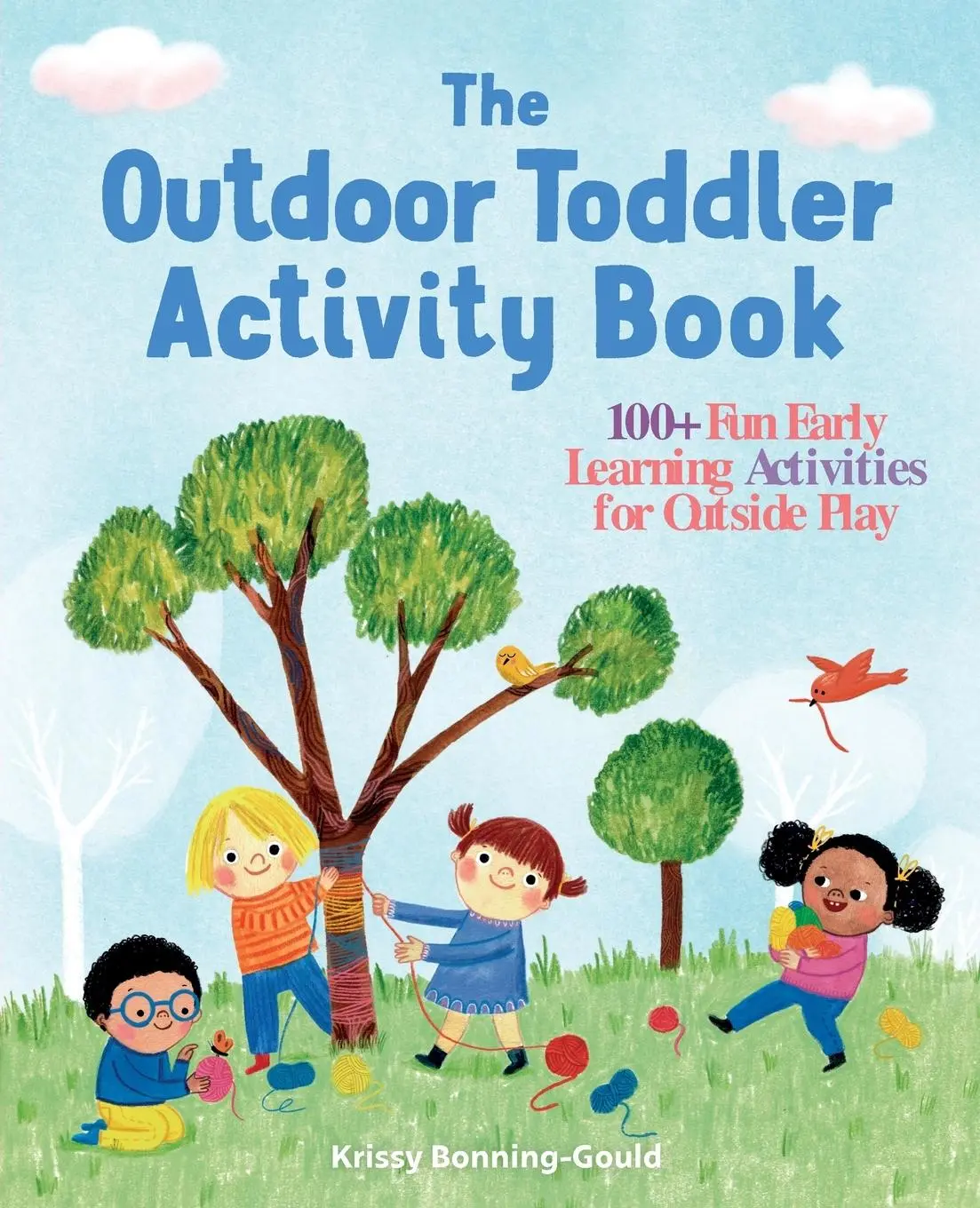 Cover: 9781641523516 | The Outdoor Toddler Activity Book | Krissy Bonning-Gould | Taschenbuch