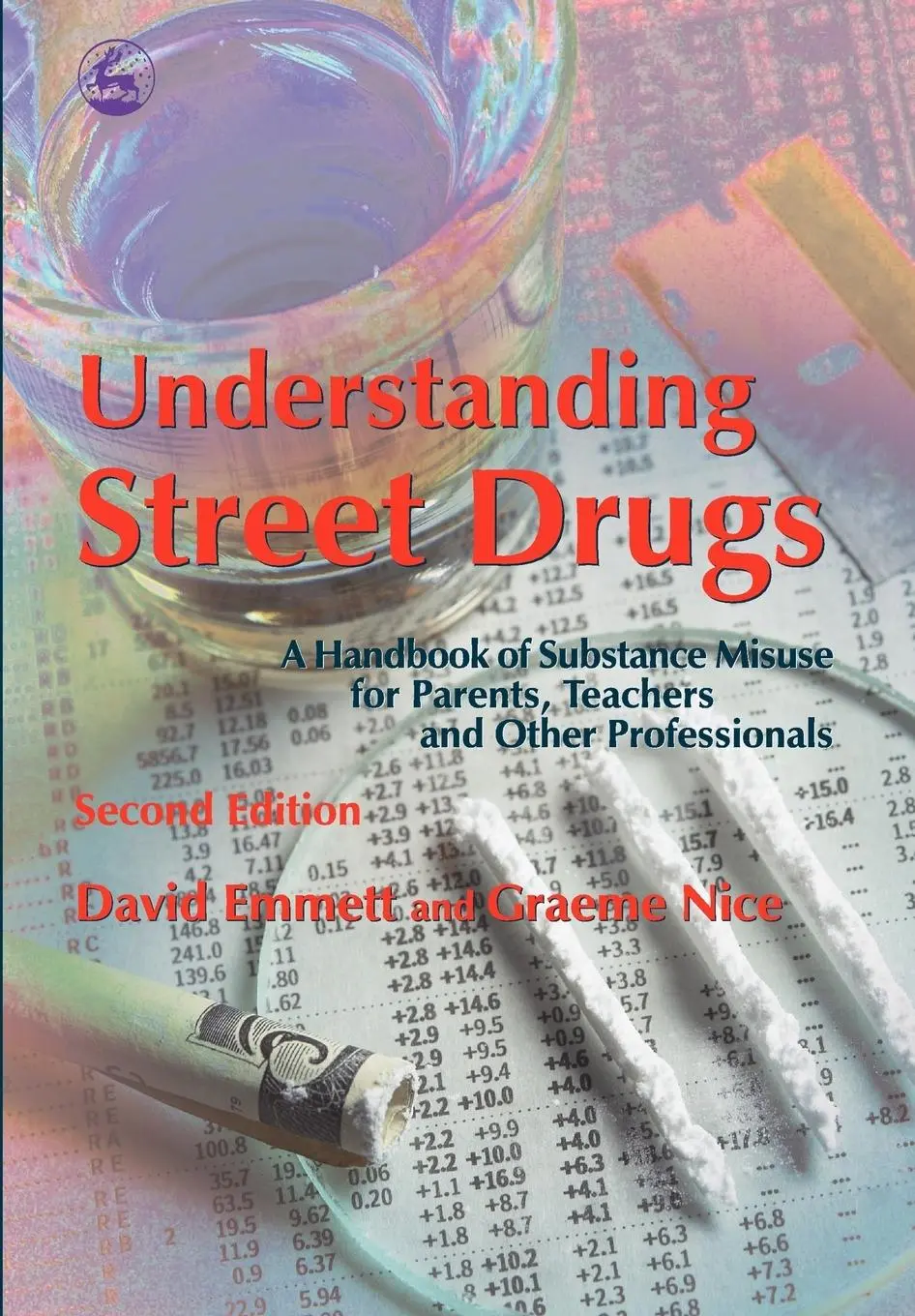 Cover: 9781843103516 | Understanding Street Drugs | David Emmett (u. a.) | Taschenbuch | 2006