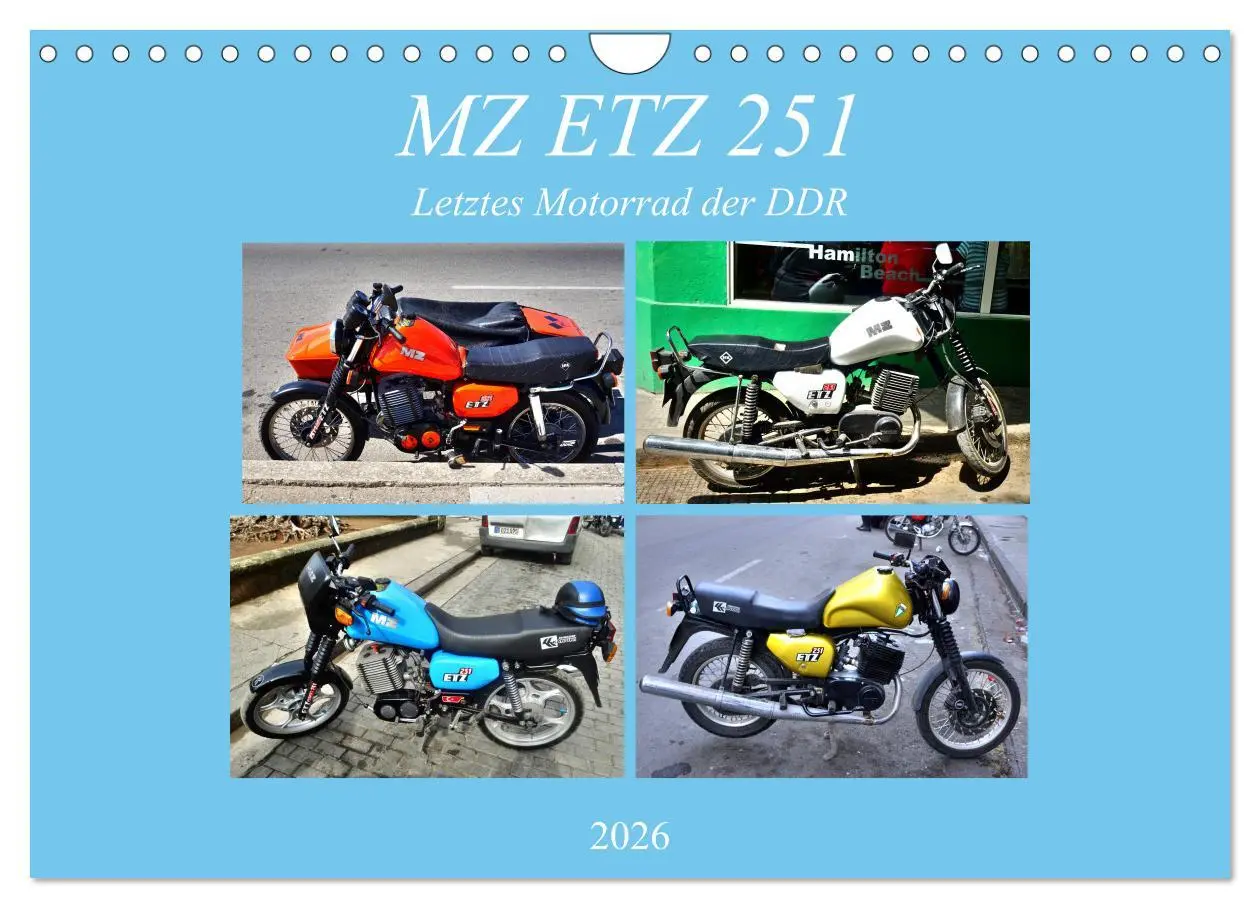Cover: 9783457733516 | MZ ETZ 251 - Letztes Motorrad der DDR (Wandkalender 2026 DIN A4...