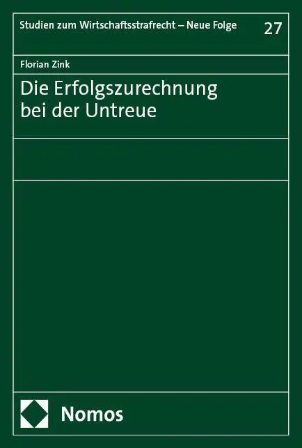 Cover: 9783756023516 | Die Erfolgszurechnung bei der Untreue | Florian Zink | Taschenbuch