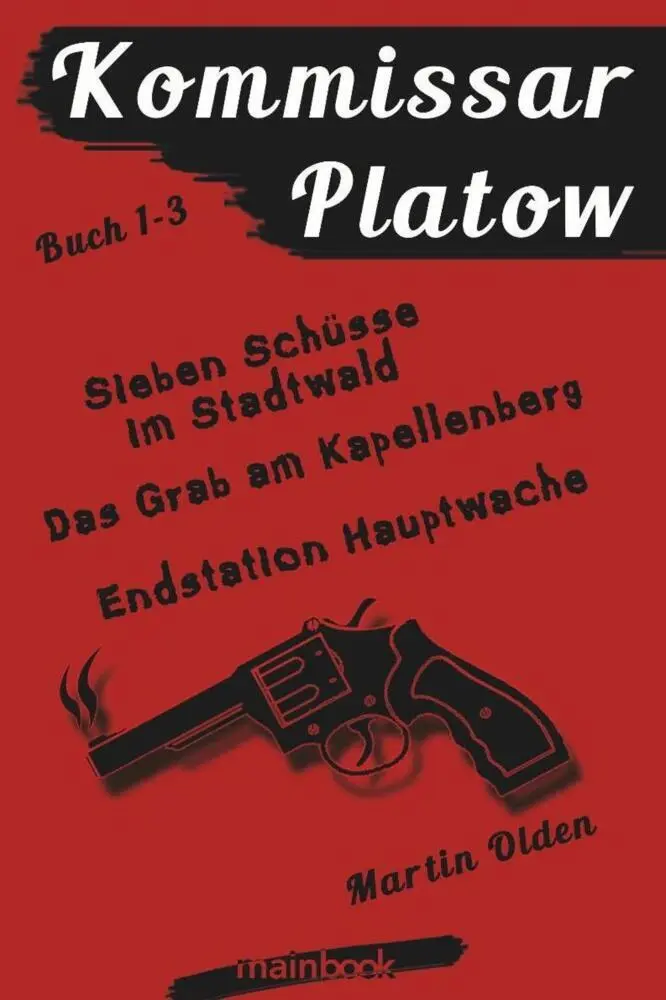 Cover: 9783946413516 | Kommissar Platow - Buch 1-3. | Martin Olden | Taschenbuch | 236 S.
