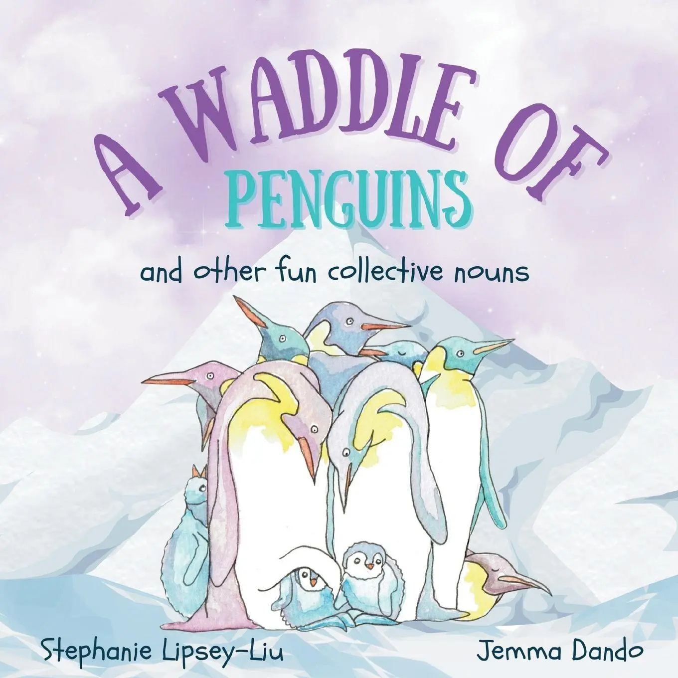 Cover: 9781739933616 | A Waddle of Penguins and other fun collective nouns | Lipsey-Liu