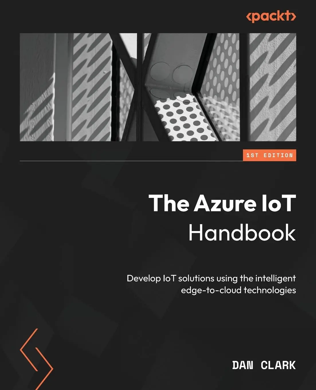 Cover: 9781837633616 | The Azure IoT Handbook | Dan Clark | Taschenbuch | Englisch | 2023 Cover: 9781837633616 | The Azure IoT Handbook | Dan Clark | Taschenbuch | Englisch | 2023