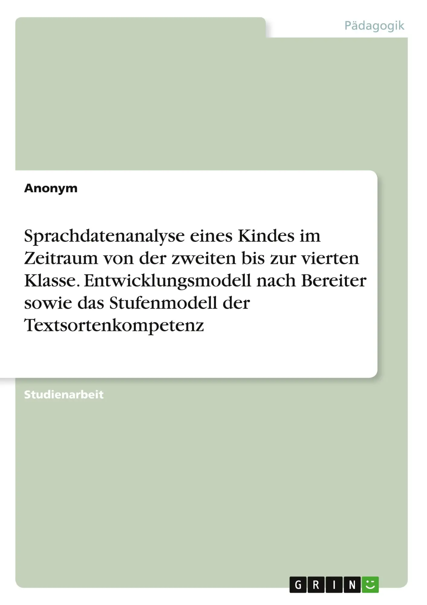 Cover: 9783346913616 | Sprachdatenanalyse eines Kindes im Zeitraum von der zweiten bis zur...