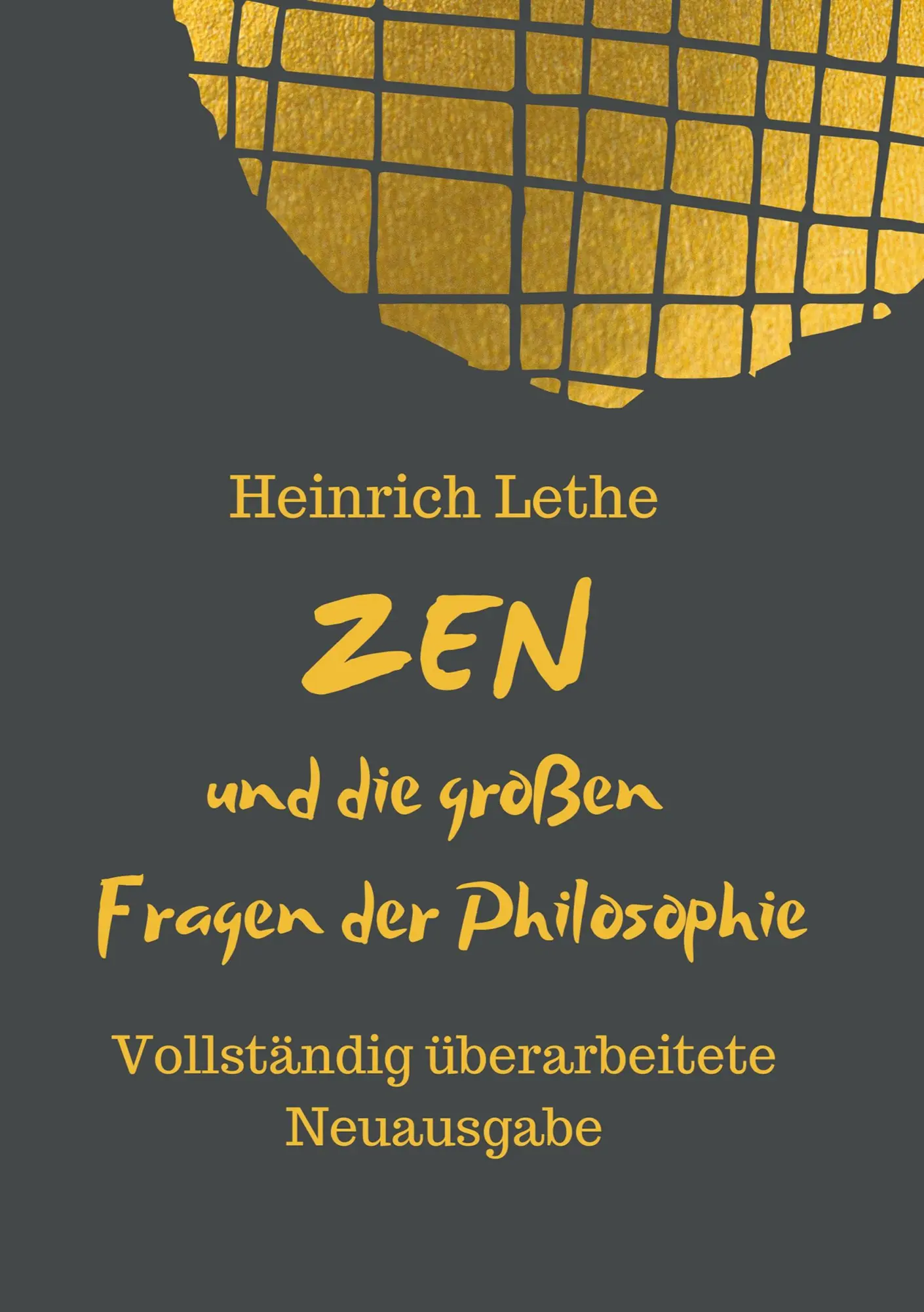 Cover: 9783347073616 | ZEN und die großen Fragen der Philosophie | Heinrich Lethe | Buch