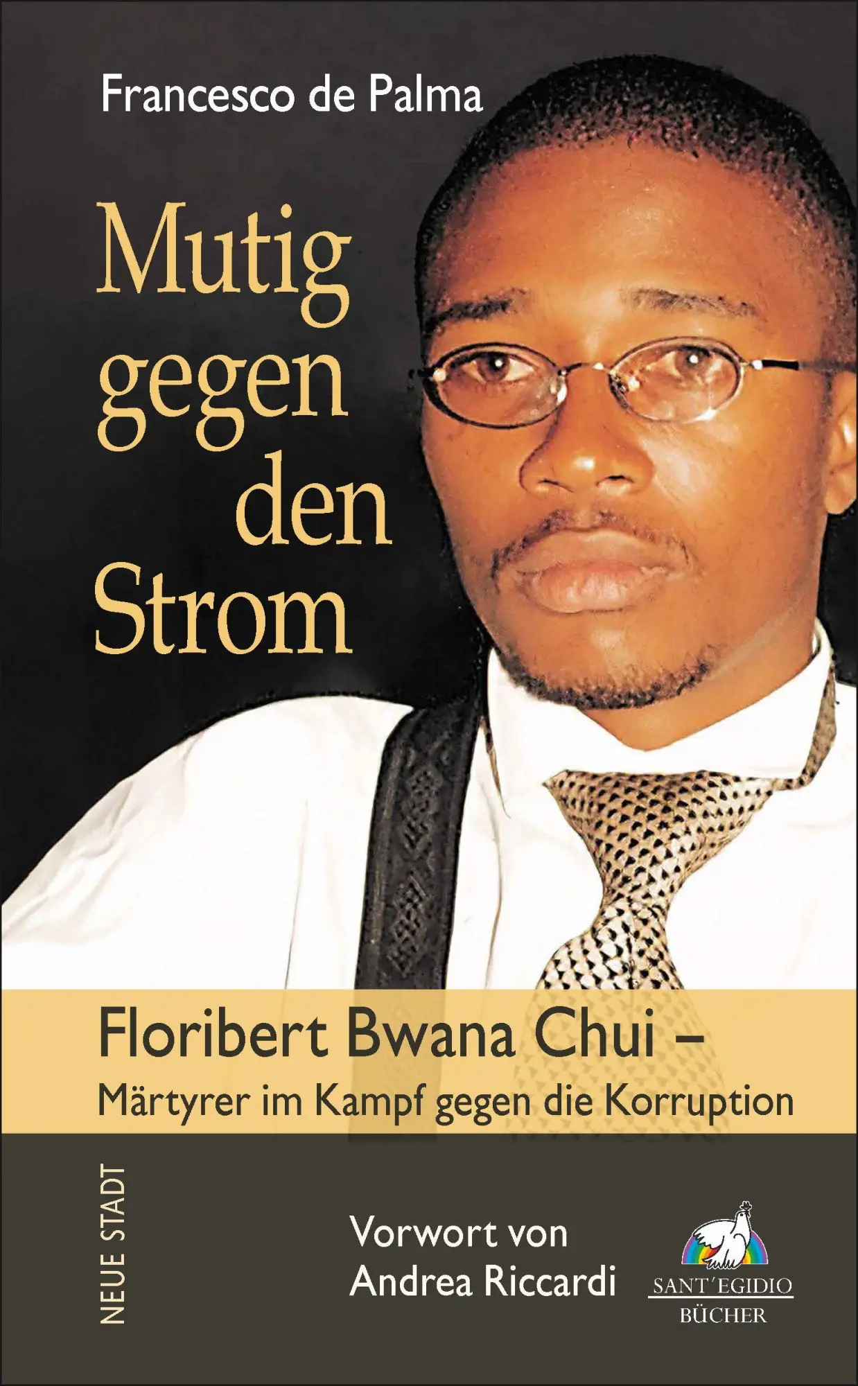 Cover: 9783734613616 | Mutig gegen den Strom | Floribert Bwana Chui - Märtyrer der Korruption