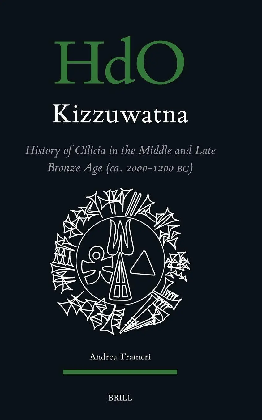 Cover: 9789004523616 | Kizzuwatna. History of Cilicia in the Middle and Late Bronze Age...