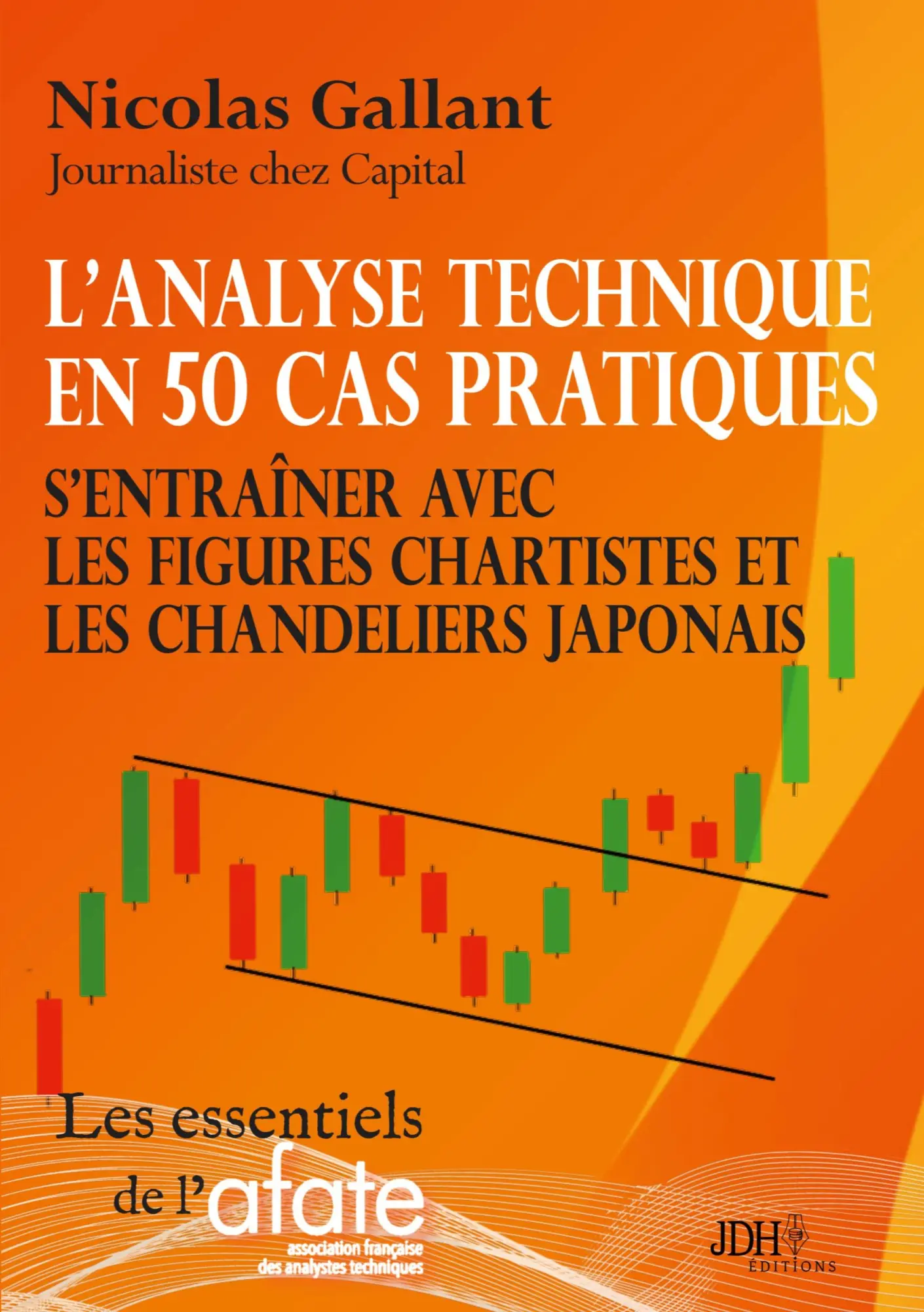 Cover: 9782381273716 | L'analyse technique en 50 cas pratiques | Nicolas Gallant | Buch